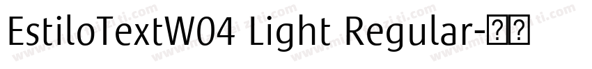 EstiloTextW04 Light Regular字体转换